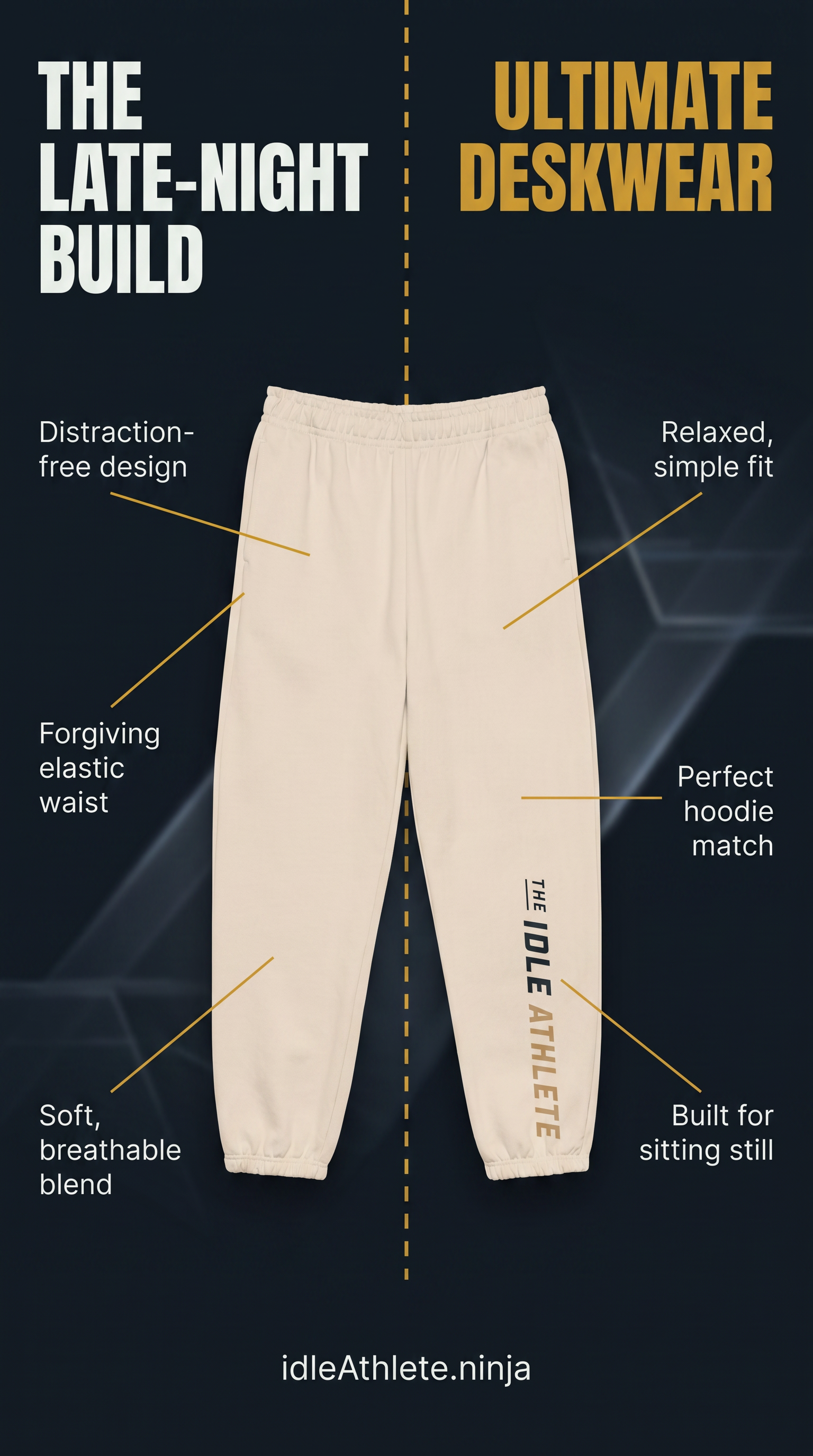 The IdleAthlete joggers marketing graphic for late-night builds and deskwear.